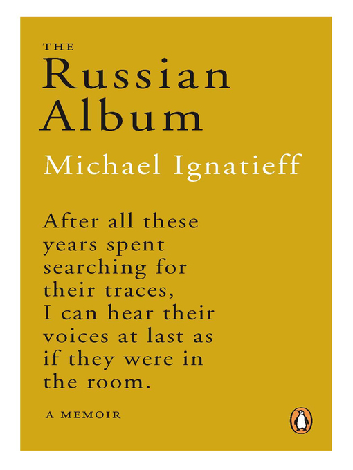 Title details for The Russian Album by Michael Ignatieff - Available